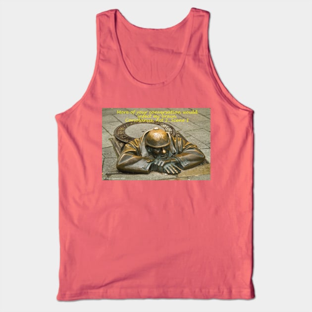 More of your conversation would infect my brain Tank Top by thadz